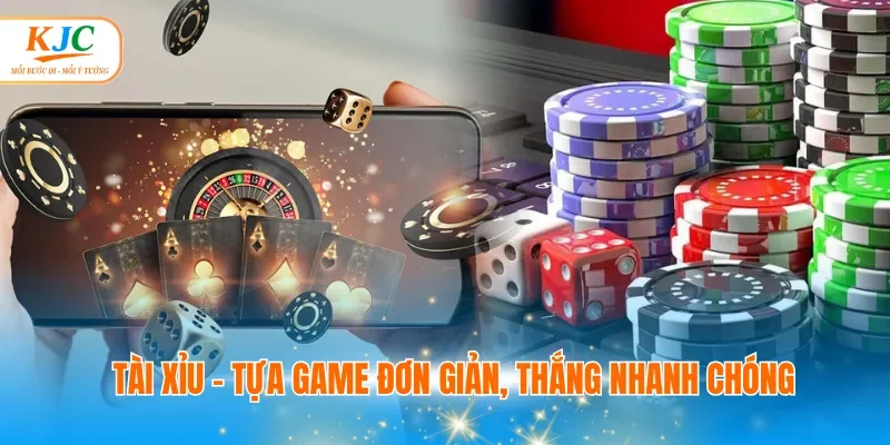 Tài xỉu - Tựa game đơn giản, thắng nhanh chóng
