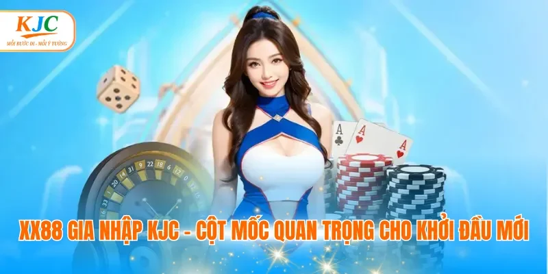 XX88 gia nhập KJC